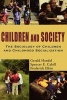 Children and Society - The Sociology of Children and Childhood Socialization (Paperback) - Gerald Handel Photo