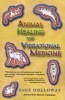 Animal Healing And Vibrational Medicine (Paperback) - Sage Holloway Photo