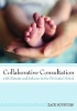 Collaborative Consultation with Parents and Infants in the Perinatal Period (Paperback) - Zack Boukydis Photo