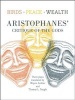 Birds, Peace, Wealth - ' Critique of the Gods (Paperback) - Aristophanes Photo