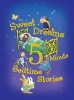 Sweet Dreams 5-Minute Bedtime Stories (Hardcover) - Rey and Others Photo