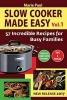 Slow Cooker Made Easy (Vol.1) - 57 Incredible Recipes for Busy Families (Paperback) - Marie Paul Photo