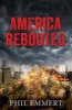 America Rebooted (Paperback) - Phil Emmert Photo