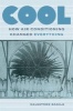 Cool - How Air Conditioning Changed Everything (Paperback) - Salvatore Basile Photo