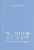 Prehistoric Rock Art - Polemics and Progress (Hardcover) - Paul G Bahn Photo