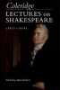 Coleridge - Lectures on Shakespeare (1811-1819) (Hardcover) - Adam Roberts Photo