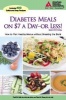 Diabetes Meals on $7 a day--Or Less! - How to Plan Healthy Menus without Breaking the Bank (Paperback, 2nd Revised edition) - Patti Bazel Geil Photo