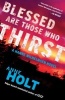 Blessed Are Those Who Thirst (Paperback, Original) - Anne Holt Photo