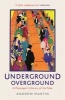 Underground, Overground - A Passenger's History of the Tube (Paperback) - Andrew Martin Photo