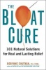 The Bloat Cure - 101 Natural Solutions for Real and Lasting Relief (Hardcover) - Robynne Chutkan Photo