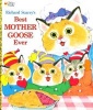 's Best Mother Goose Ever (Hardcover, De Luxe edition) - Richard Scarry Photo