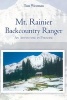 Mt. Rainier Backcountry Ranger - An Adventure in Paradise (Paperback) - Tom Westman Photo