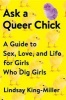 Ask a Queer Chick - A Guide to Sex, Love, and Life for Girls Who Dig Girls (Paperback) - Lindsay King Miller Photo