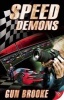 Speed Demons (Paperback) - Gun Brooke Photo