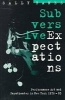 Subversive Expectations - Performance Art and Paratheater in New York, 1976-85 (Paperback) - Sally Banes Photo