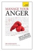 Manage Your Anger: Teach Yourself (Paperback) - Sandi Mann Photo