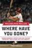 Philadelphia Phillies - Where Have You Gone? (Hardcover) - Fran Zimniuch Photo