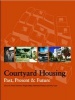 Courtyard Housing - Past, Present and Future (Hardcover) - Brian Edwards Photo