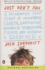 Just Don't Fall - A Hilariously True Story of Childhood, Cancer, Amputation, Romantic Yearning, Truth, and Olympic Greatness (Paperback) - Josh Sundquist Photo