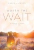 Worth the Wait (Paperback) - Laura Jackson Photo