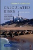 Calculated Risks - The Toxicity and Human Health Risks of Chemicals in Our Environment (Paperback, 2nd Revised edition) - Joseph V Rodricks Photo