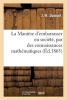 La Maniere D'Embarrasser En Societe, Par Des Connaissances Mathematiques, Bien Plus Savant Que Soi (French, Paperback) - Dumont Photo