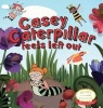 Casey Caterpillar Feels Left Out (Hardcover) - Samantha Kurtzman Counter Photo