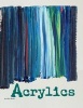 Acrylics (Paperback) - Mari Bolte Photo