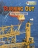 Burning Out - Energy from Fossil Fuels (Hardcover) - Nancy Dickmann Photo