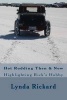 Hot Rodding Then & Now - Highlighting Rick's Hobby (Paperback) - Lynda Rickard Photo