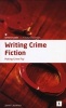 Writing Crime Fiction - Making Crime Pay (Paperback) - Janet Laurence Photo