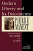 Modern Liberty and Its Discontents - Selected Writings of  (Paperback) - Pierre Manent Photo