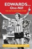 Edwards ... One-Nil! - The  Story (Hardcover) - Keith Edwards Photo