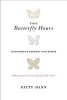 The Butterfly Hours - Transforming Memories into Memoir. with Prompts for Uncovering Your Life Stories (Paperback) - Patty Dann Photo