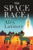 The Space Race (Paperback) - Alex Latimer Photo