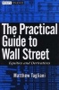 The Practical Guide to Wall Street - Equities and Derivatives (Hardcover) - Matthew Tagliani Photo