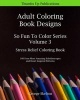 Adult Coloring Book Designs - Stress Relief Coloring Book: 100 Even More Amazing Kaleidoscopes and Heart Inspired Patterns (Paperback) - George Skelton Photo