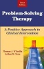 Problem-solving Therapy - A Positive Approach to Clinical Intervention (Hardcover, 3rd Revised edition) - Thomas J DZurilla Photo