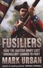 Fusiliers - Eight Years with the Redcoats in America (Paperback) - Mark Urban Photo