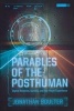 Parables of the Posthuman - Digital Realities, Gaming, and the Player Experience (Paperback) - Jonathan Boulter Photo