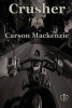 Crusher (Paperback) - Carson MacKenzie Photo