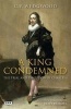 A King Condemned - The Trial and Execution of Charles I (Paperback) - CV Wedgwood Photo