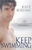 Keep Swimming (Paperback) - Kade Boehme Photo