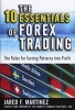 The 10 Essentials of Forex Trading - The Rules For Turning Patterns into Profit (Paperback) - Jared Martinez Photo