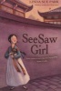 Seesaw Girl (Paperback) - Linda Sue Park Photo