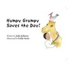 Humpy Grumpy Saves the Day! (Paperback) - Julia Johnson Photo