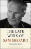 The Late Work of Sam Shepard (Hardcover) - Shannon Blake Skelton Photo