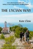 The Lycian Way - Turkey's First Long Distance Walking Route (Paperback) - Kate Clow Photo