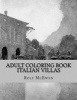 Adult Coloring Book Italian Villas (Paperback) - Rolf McEwen Photo