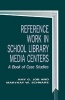 Reference Work in School Library Media Centers - A Book of Case Studies (Paperback) - Amy G Job Photo